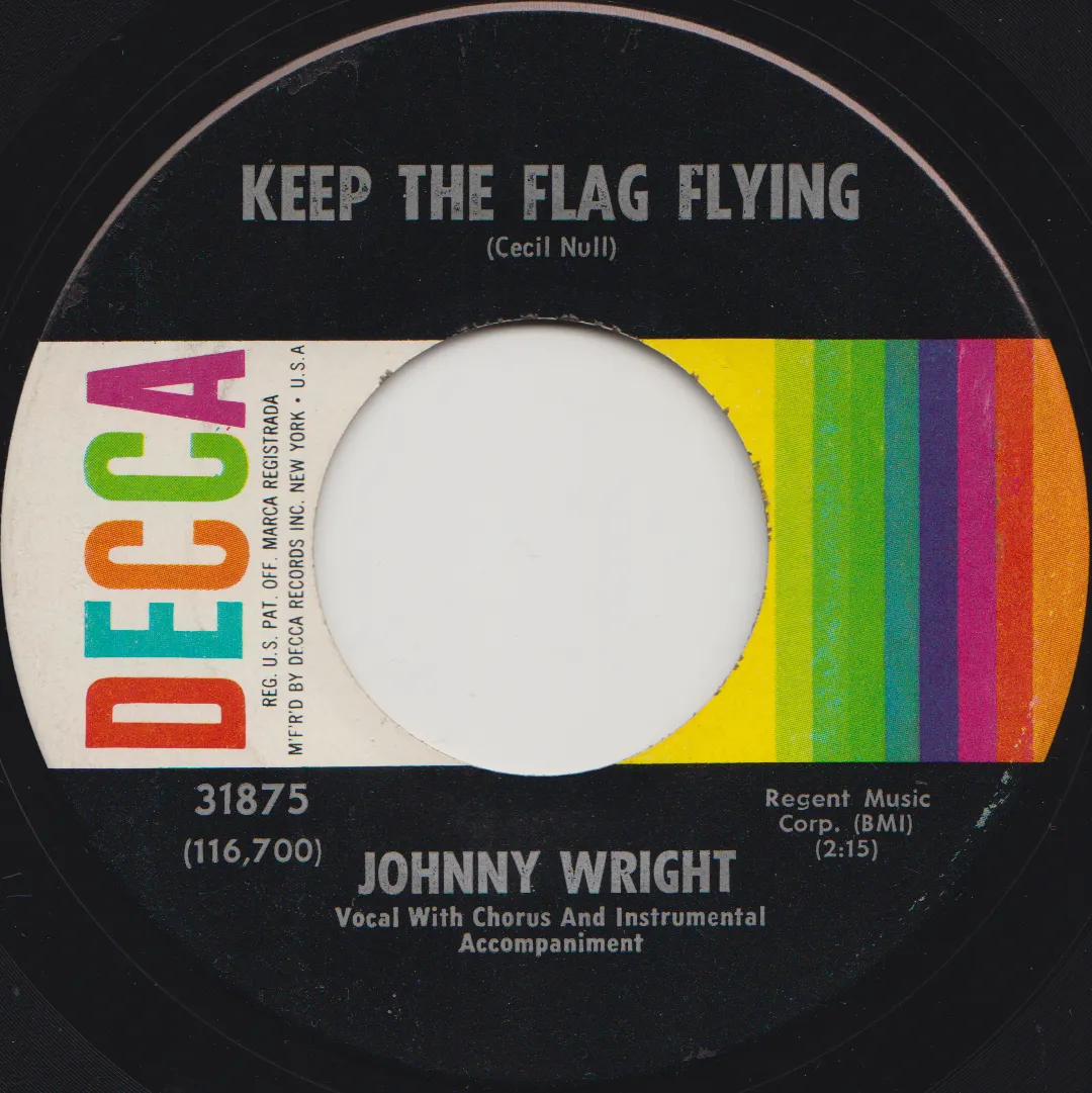 Keep the Flag Flying – Johnny Wright (A-side label)