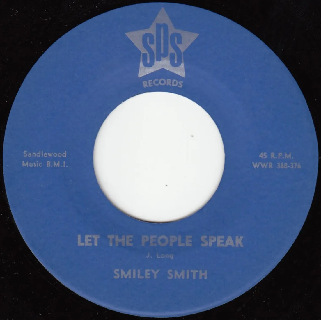 Let the People Speak – Smiley Smith (A-side label)