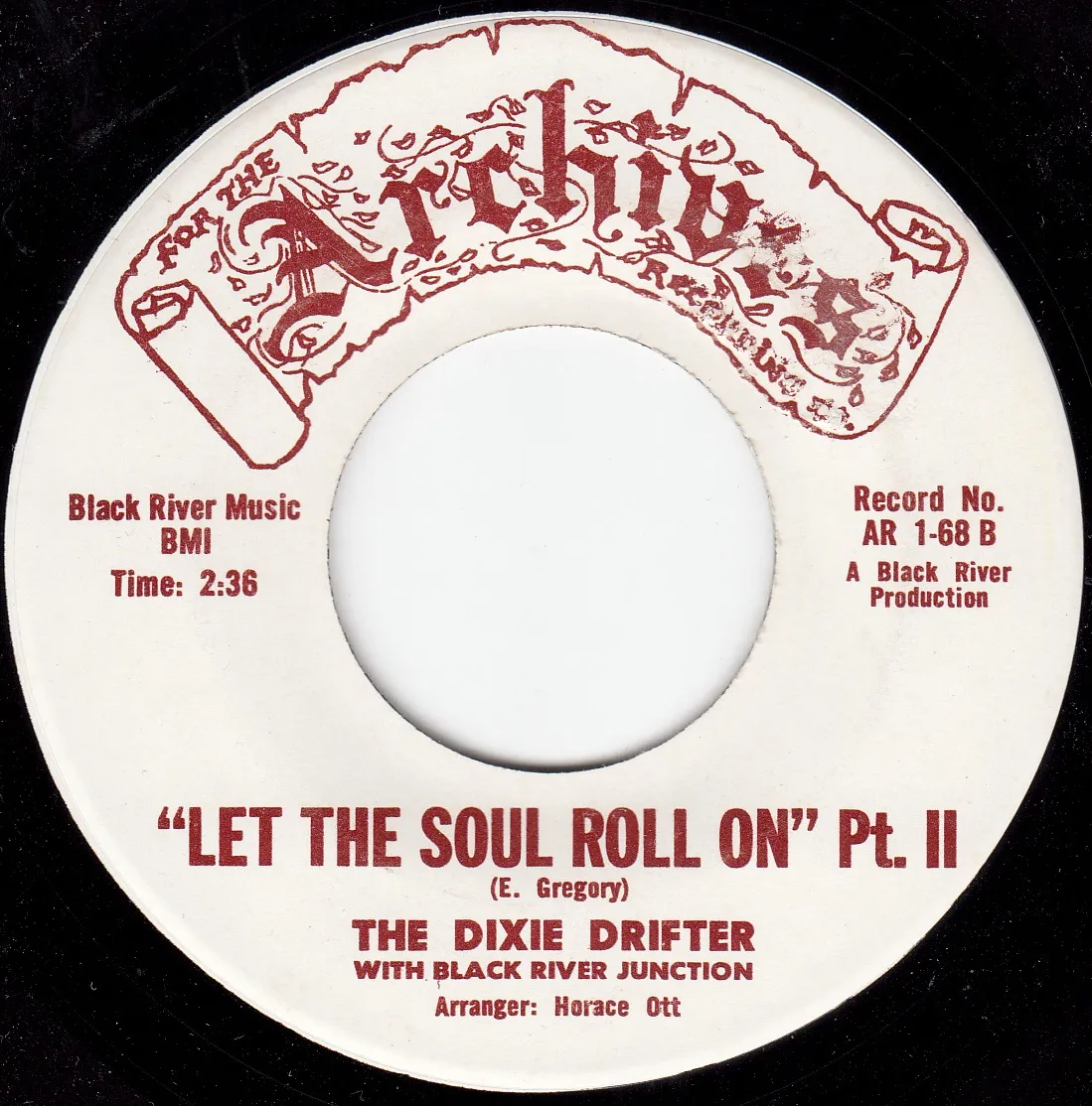 Let the Soul Roll On Pt. II – The Dixie Drifter (A-side label)