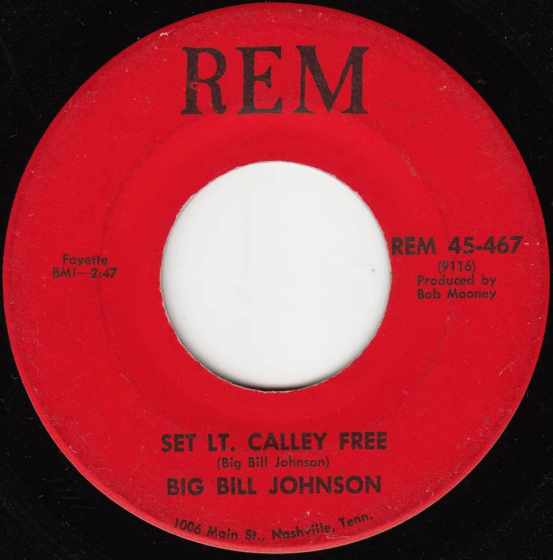Set Lt. Calley Free – Big Bill Johnson (A-side label)
