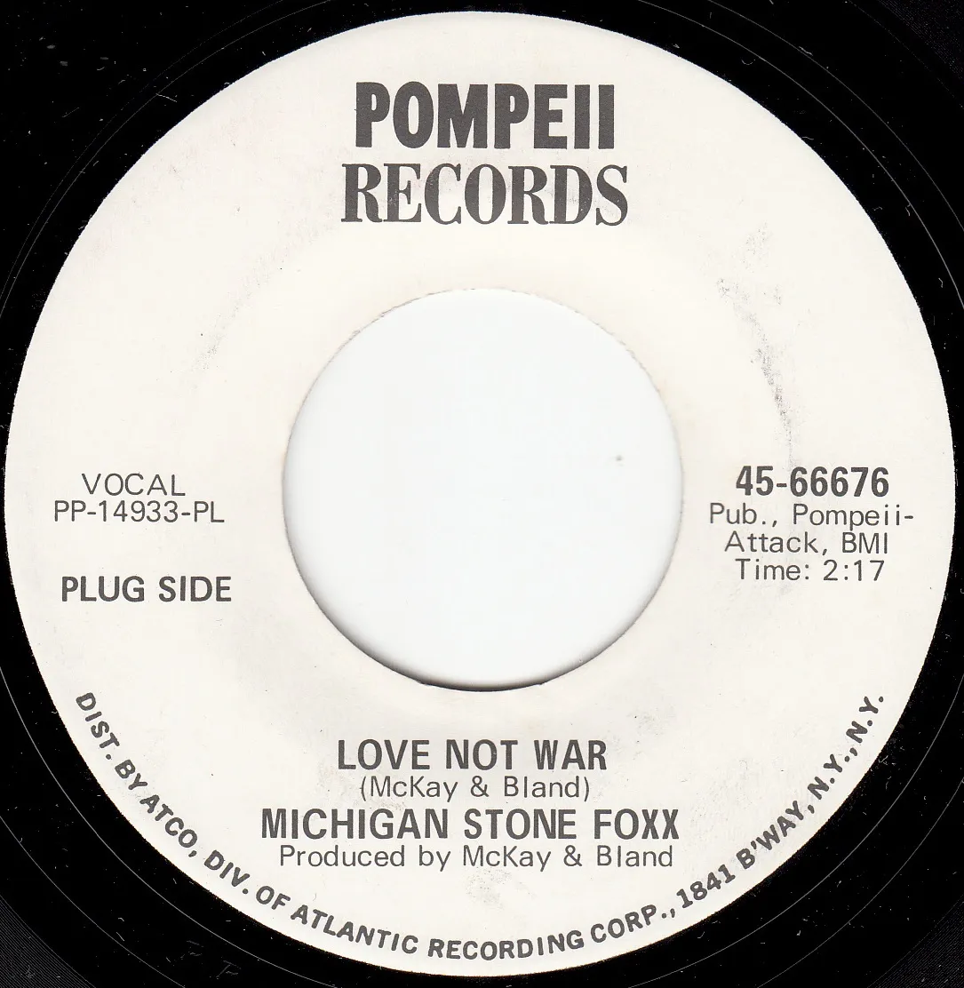 Love Not War – Michigan Stone Foxx (A-side label)