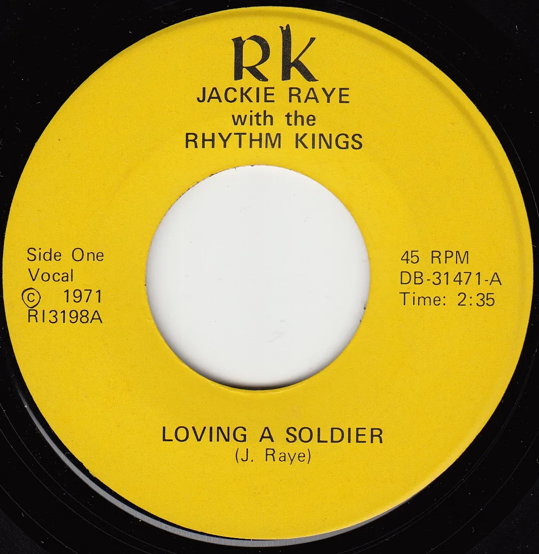 Loving a Soldier – Jackie Raye (A-side label)