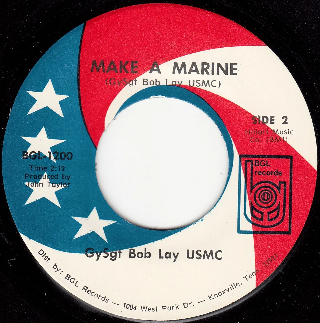Make a Marine – Staff Sgt. Bob Lay (A-side label)
