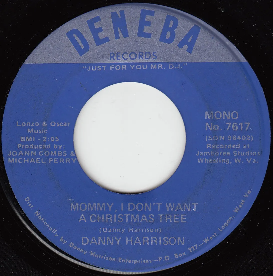 Mommy, I Don't Want a Christmas Tree – Danny Harrison (A-side label)
