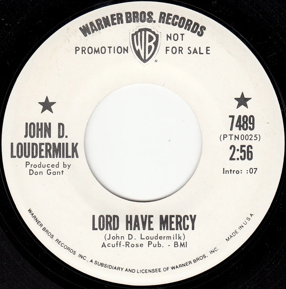 Lord Have Mercy – John D. Loudermilk (A-side label)