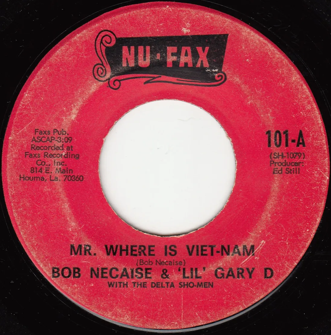 Mr. Where Is Viet-Nam – Bob Necaise & 'Lil' Gary D (A-side label)