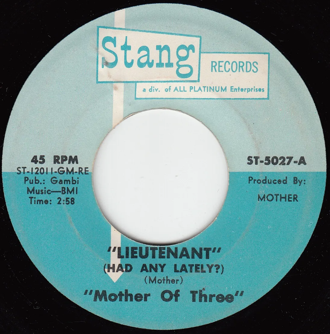 Lieutenant (Had Any Lately?) – Mother of Three (A-side label)