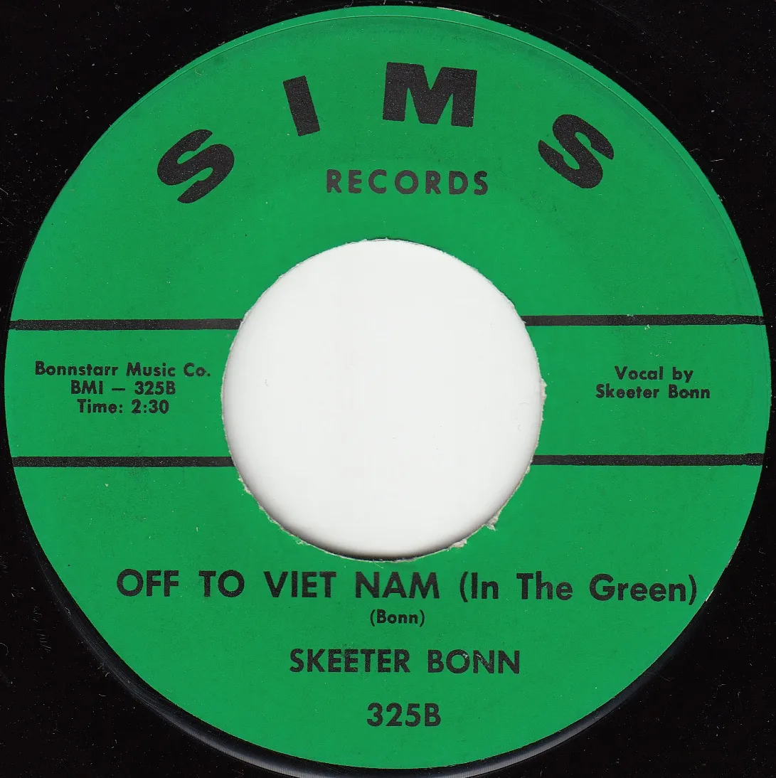 Off To Viet Nam (In The Green) – Skeeter Bonn (A-side label)