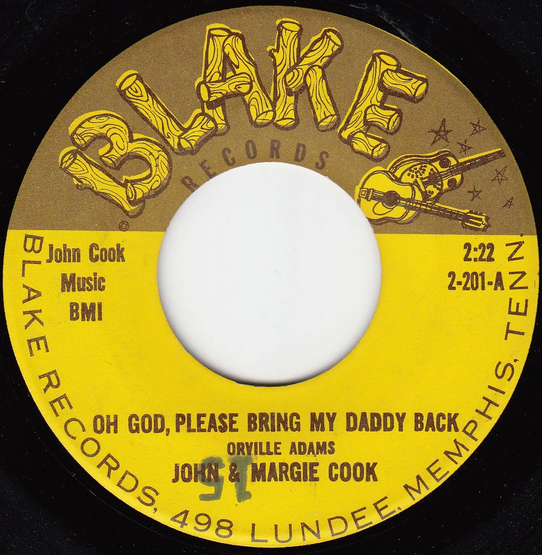Oh God, Please Bring My Daddy Back – John & Margie Cook (A-side label)