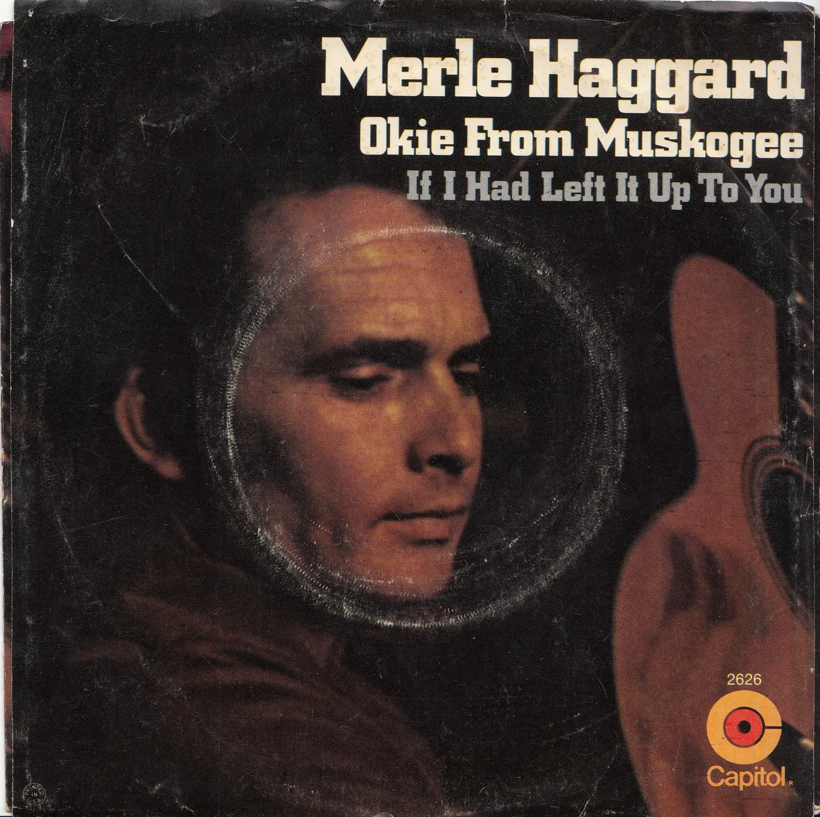 Okie From Muskogee (Live) – Merle Haggard (Picture sleeve)