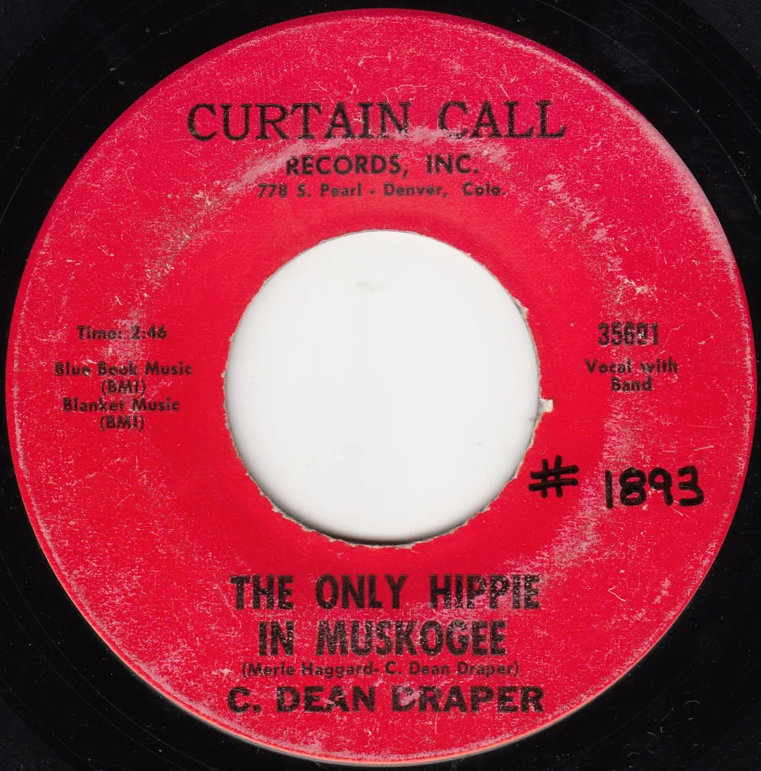 Only Hippie in Muskogee – C. Dean Draper (A-side label)