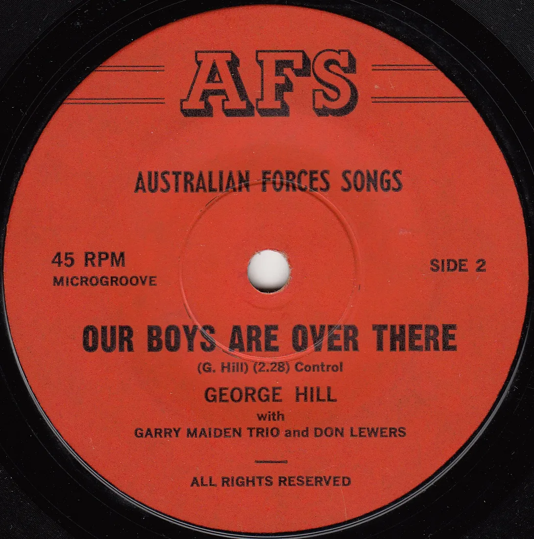 Our Boys Are Over There – George Hill (A-side label)