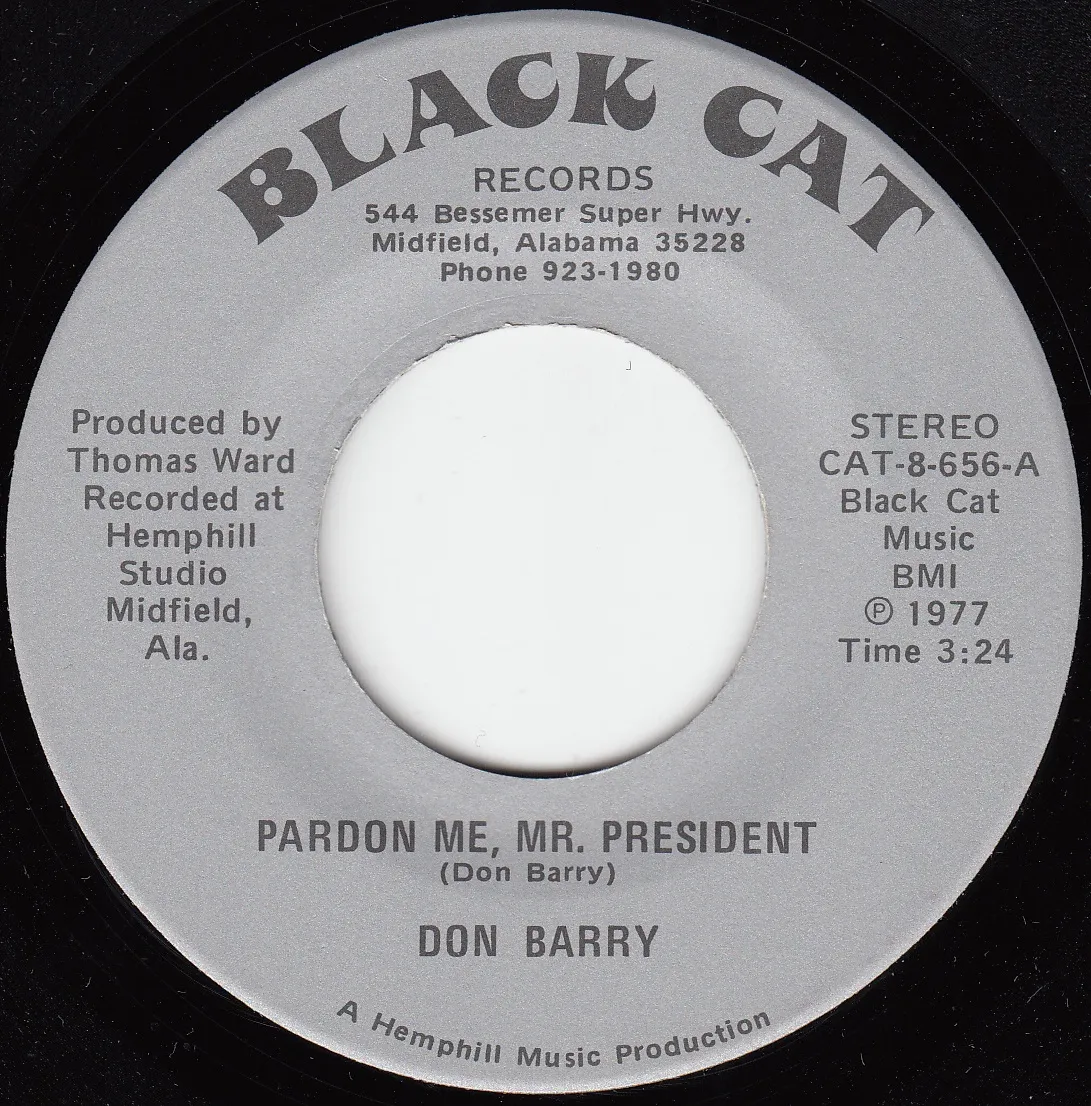 Pardon Me, Mr. President – Don Barry (A-side label)