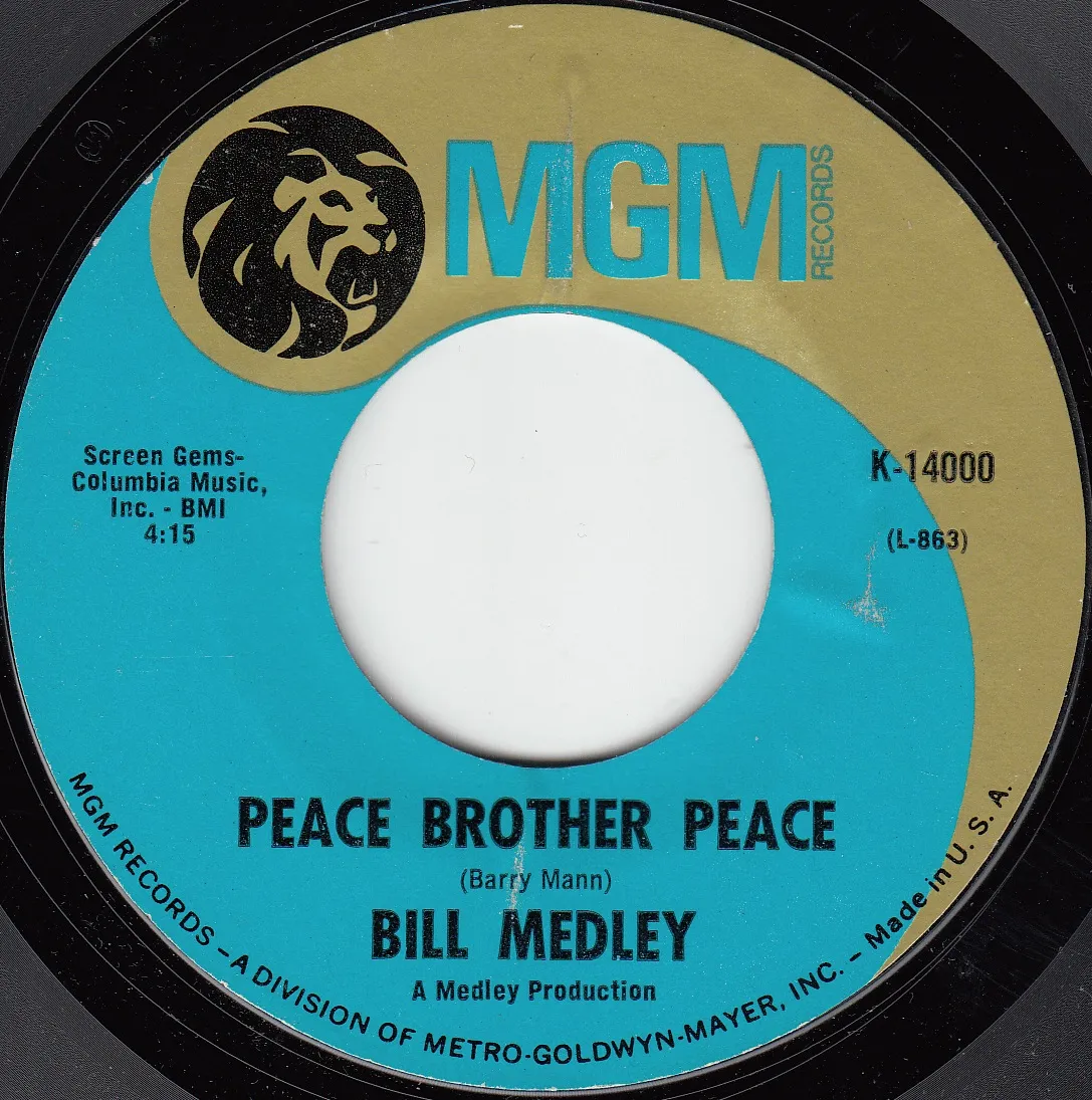 Peace Brother Peace – Bill Medley (A-side label)