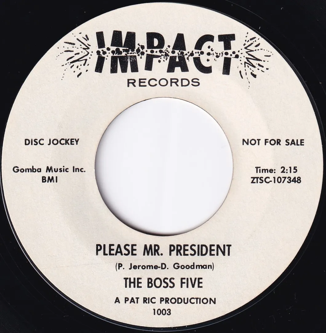 Please Mr. President – The Boss Five (A-side label)