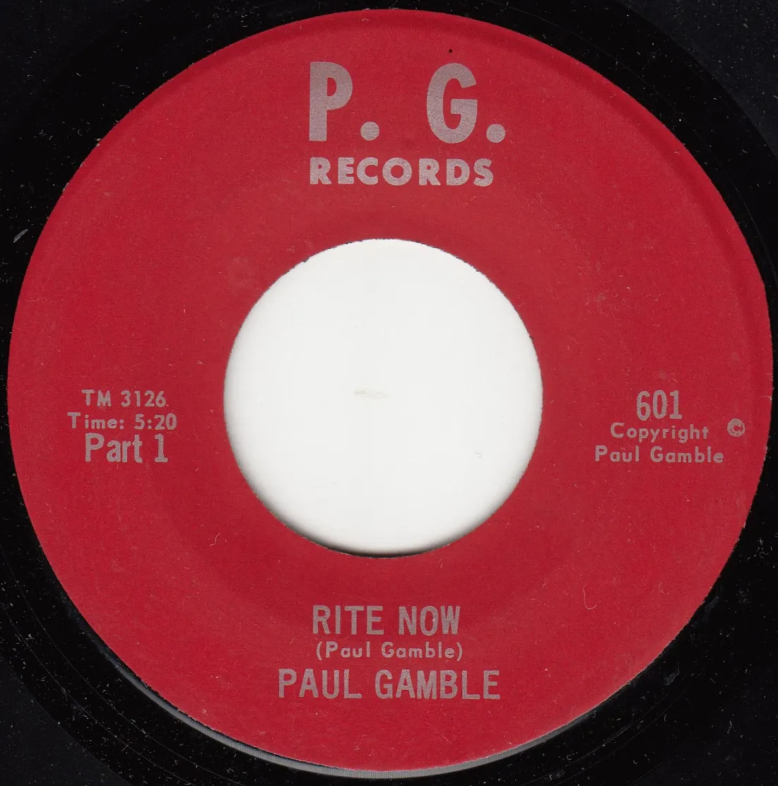 Rite Now (Part 1) – Paul Gamble (A-side label)