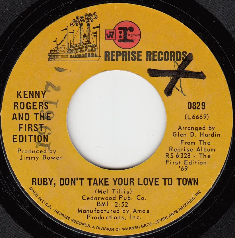 Ruby, Don't Take Your Love to Town – Kenny Rogers & The First Edition (A-side label)