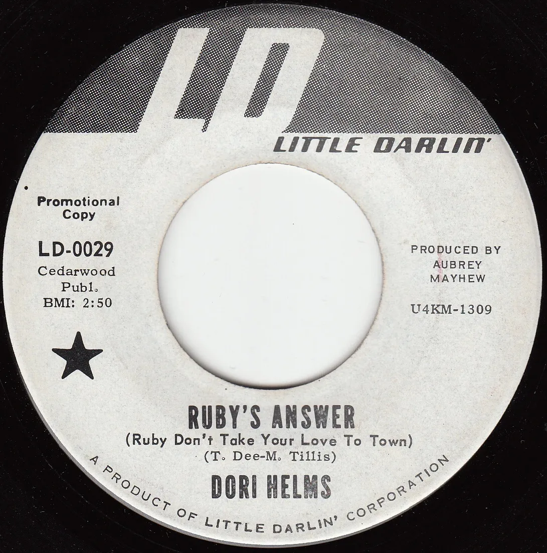 Ruby's Answer (Ruby Don't Take Your Love to Town) – Dori Helms (A-side label)