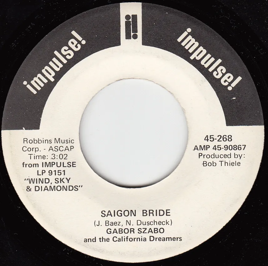 Saigon Bride – Gabor Szabo & The California Dreamers (A-side label)