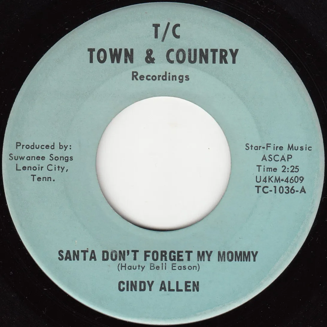 Santa Don't Forget My Mommy – Cindy Allen (A-side label)