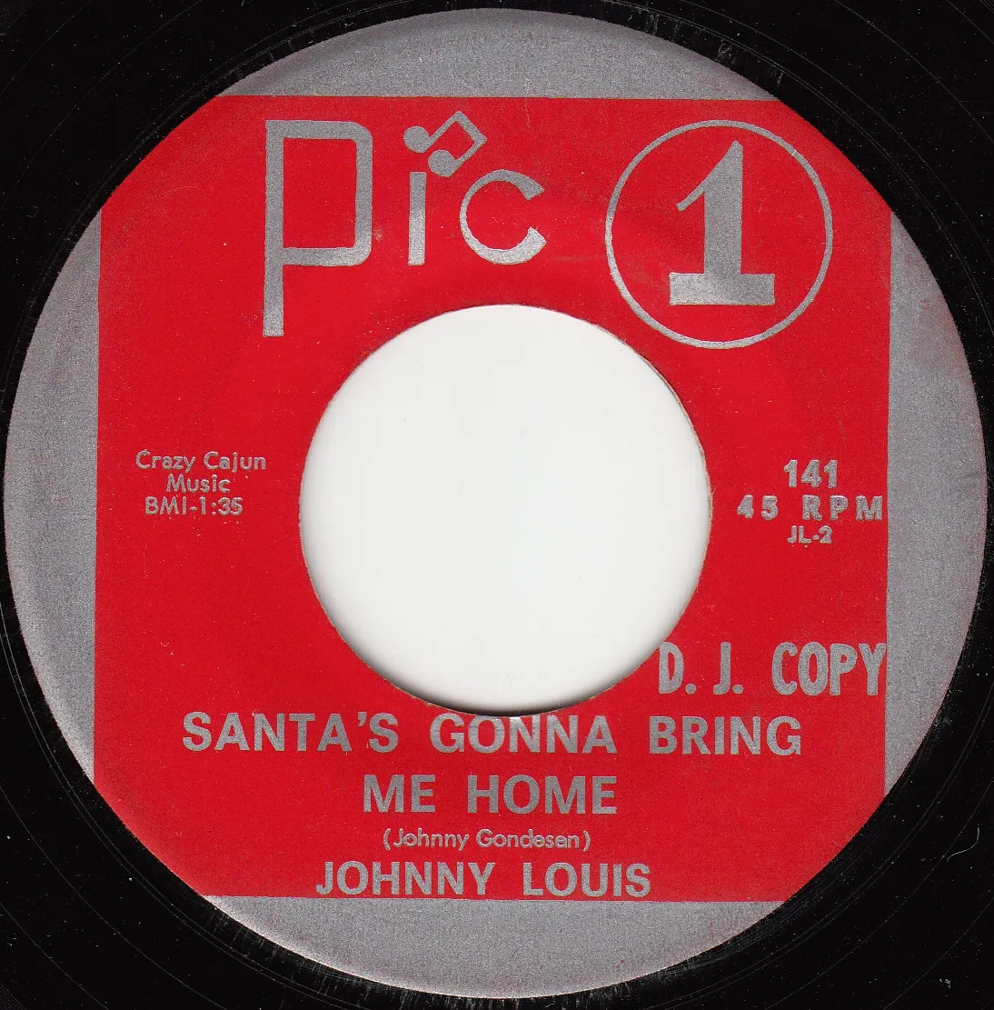 Santa's Gonna Bring Me Home – Johnny Louis (A-side label)