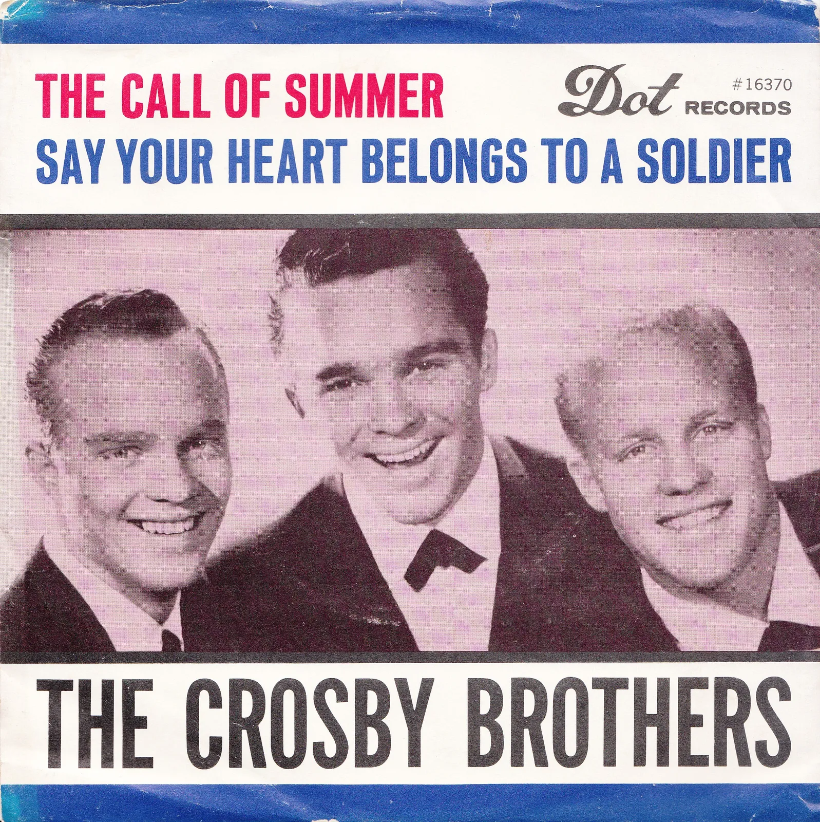 Say Your Heart Belongs to a Soldier – The Crosby Brothers (Picture sleeve)