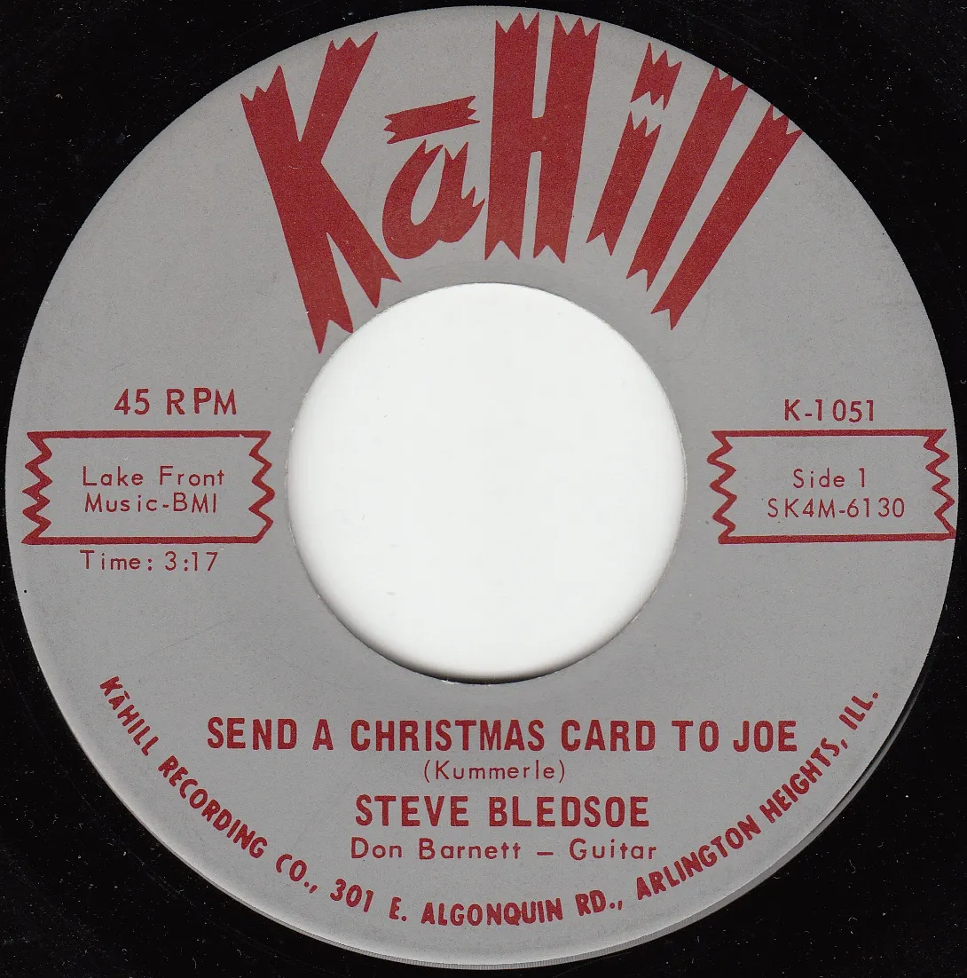 Send a Christmas Card to Joe – Steve Bledsoe (A-side label)
