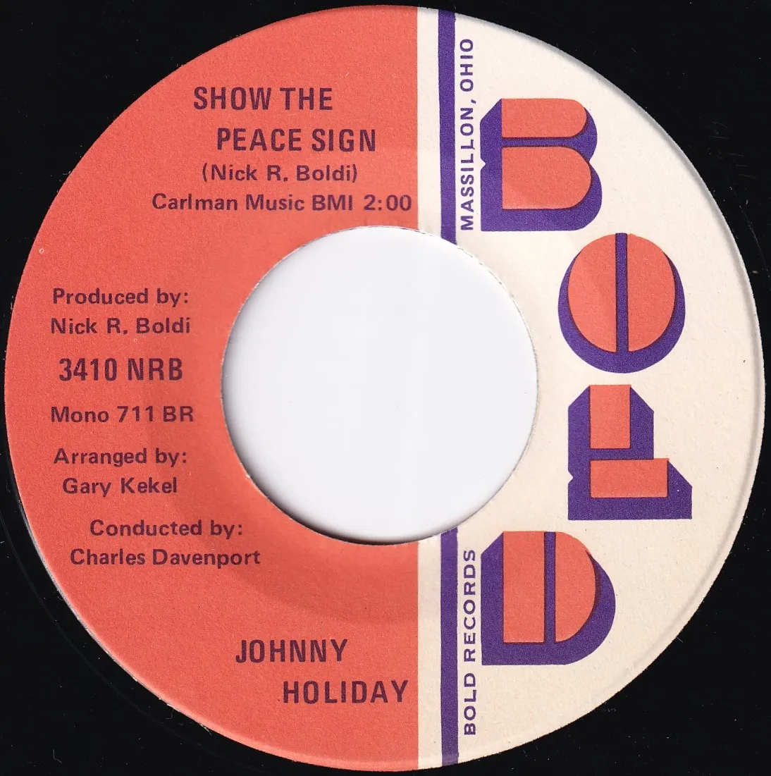 Show the Peace Sign – Johnny Holiday (A-side label)