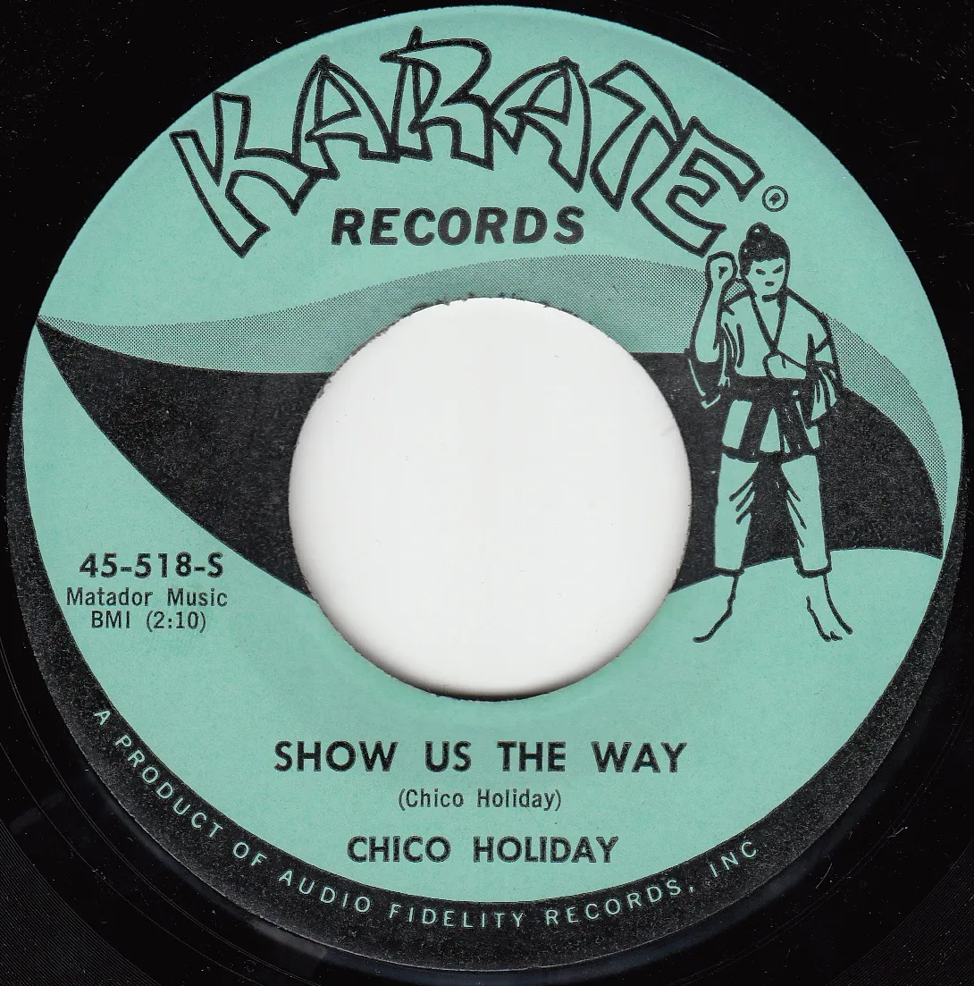 Show Us the Way – Chico Holiday (A-side label)