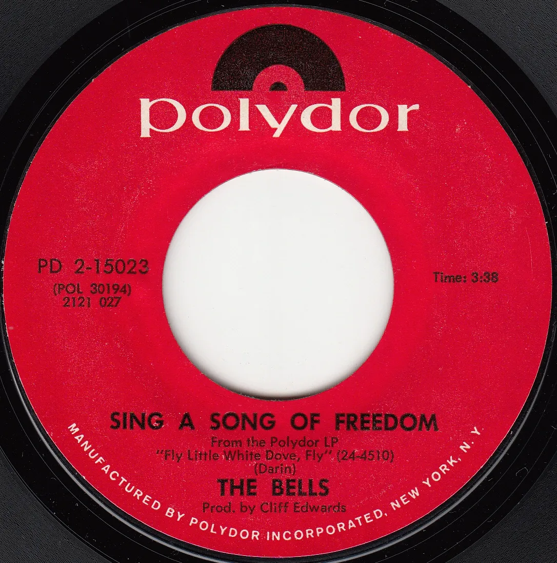Sing a Song of Freedom – The Bells (A-side label)