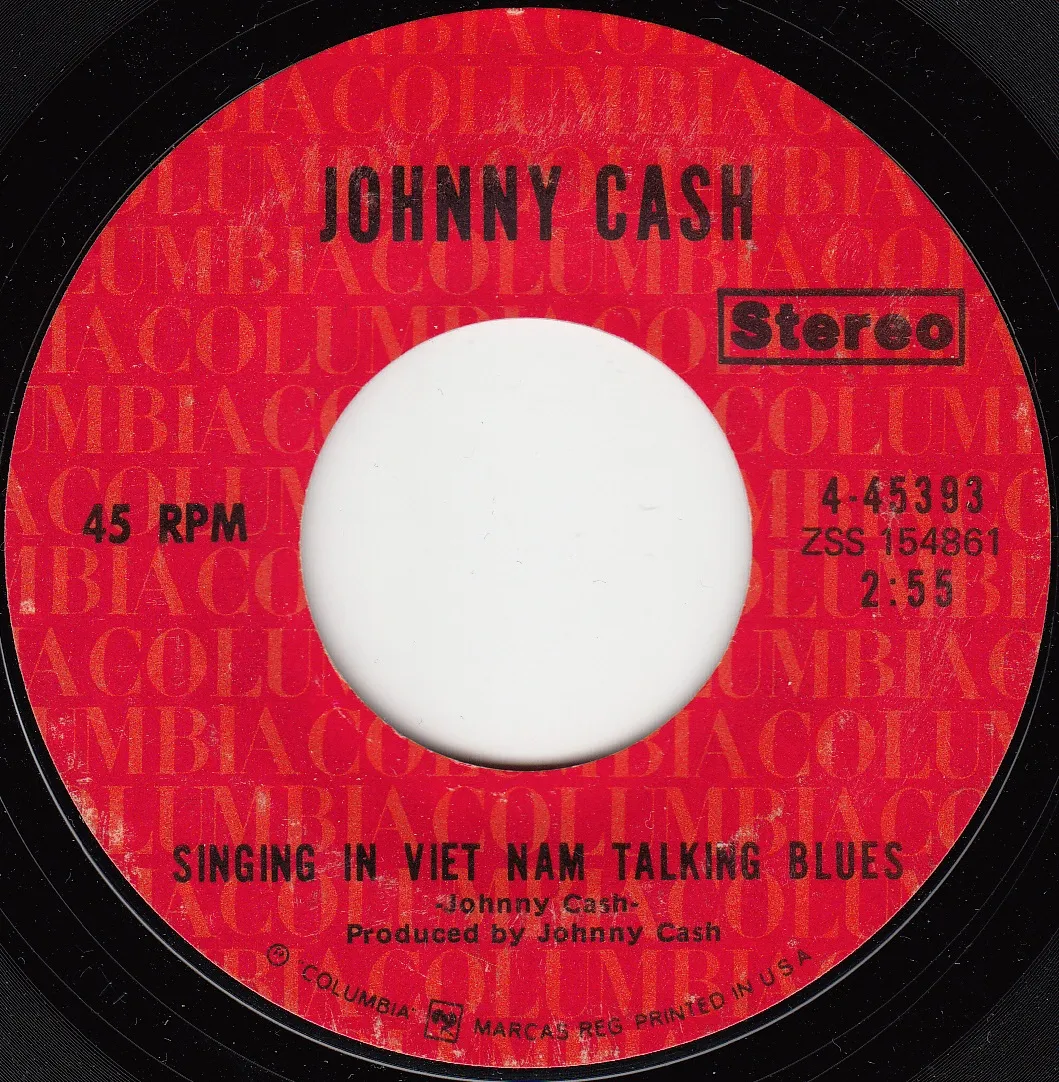 Singin' In Vietnam Talkin' Blues – Johnny Cash (A-side label)