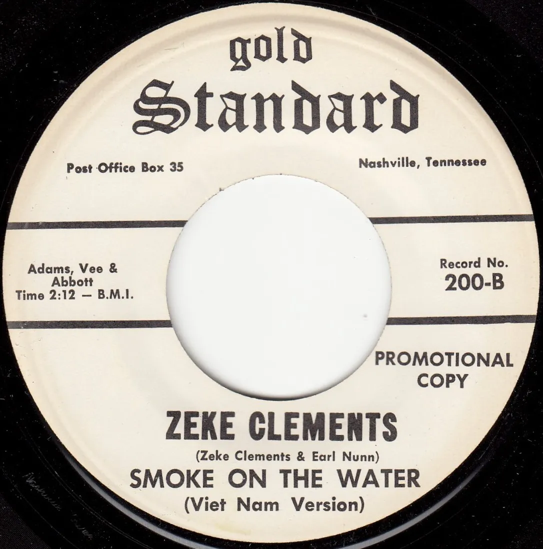 Smoke on the Water (Viet Nam Version) – Zeke Clements (A-side label)