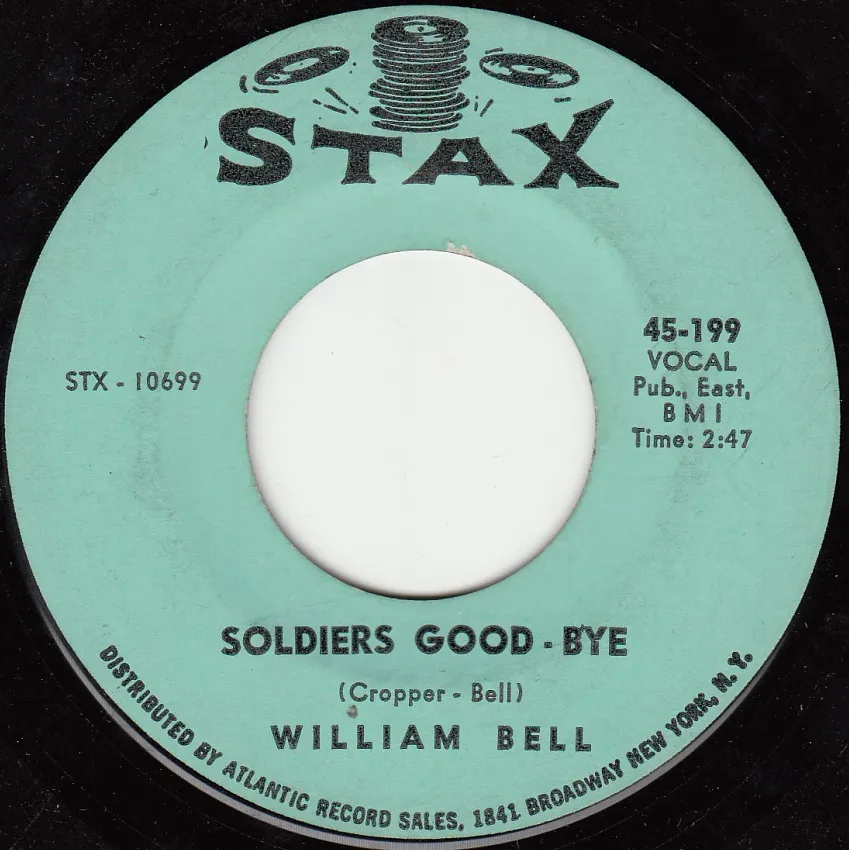 Soldiers Good-Bye – William Bell (A-side label)
