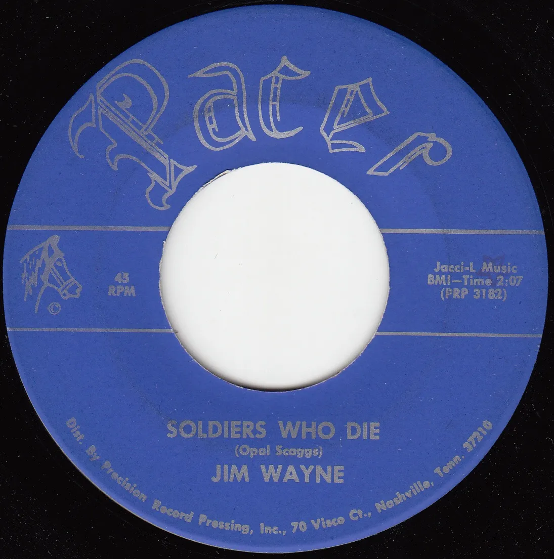 Soldiers Who Die – Jim Wayne (A-side label)