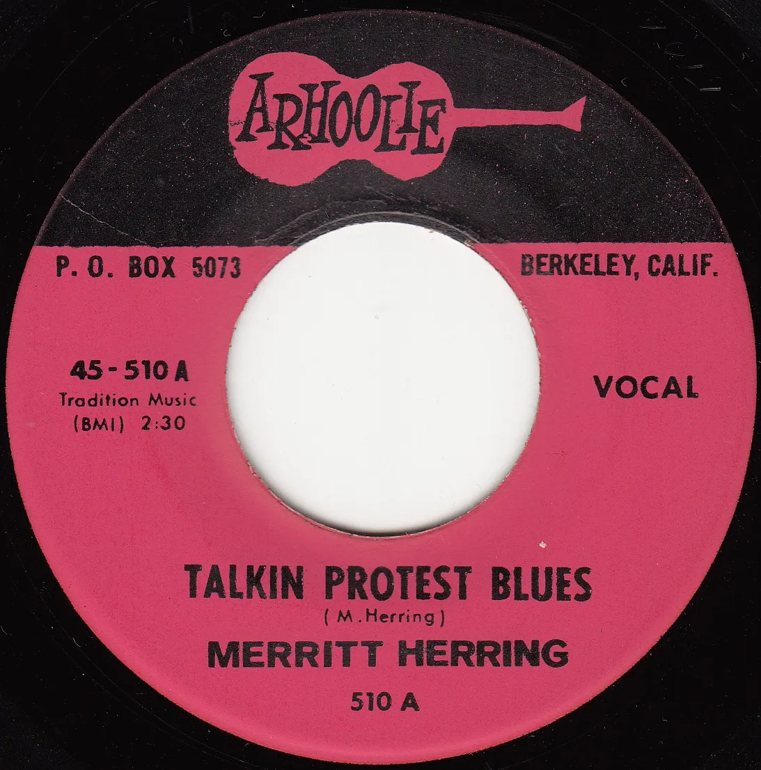 Talkin Protest Blues – Merritt Herring (A-side label)