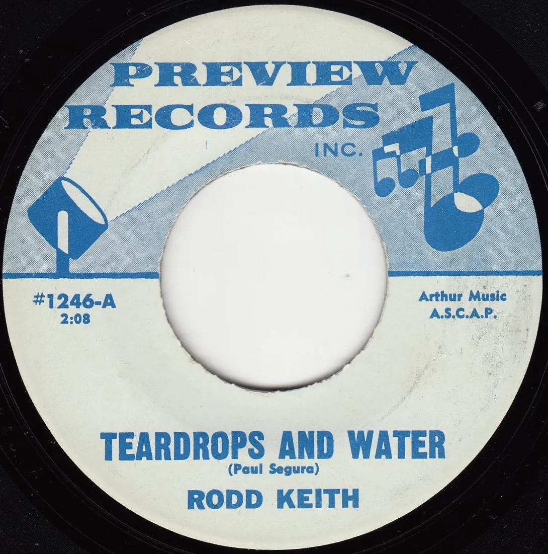 Teardrops and Water – Rodd Keith (A-side label)