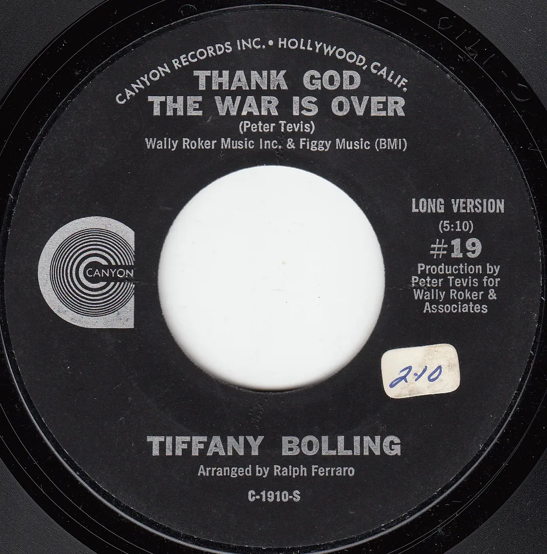 Thank God the War Is Over – Tiffany Bolling (A-side label)