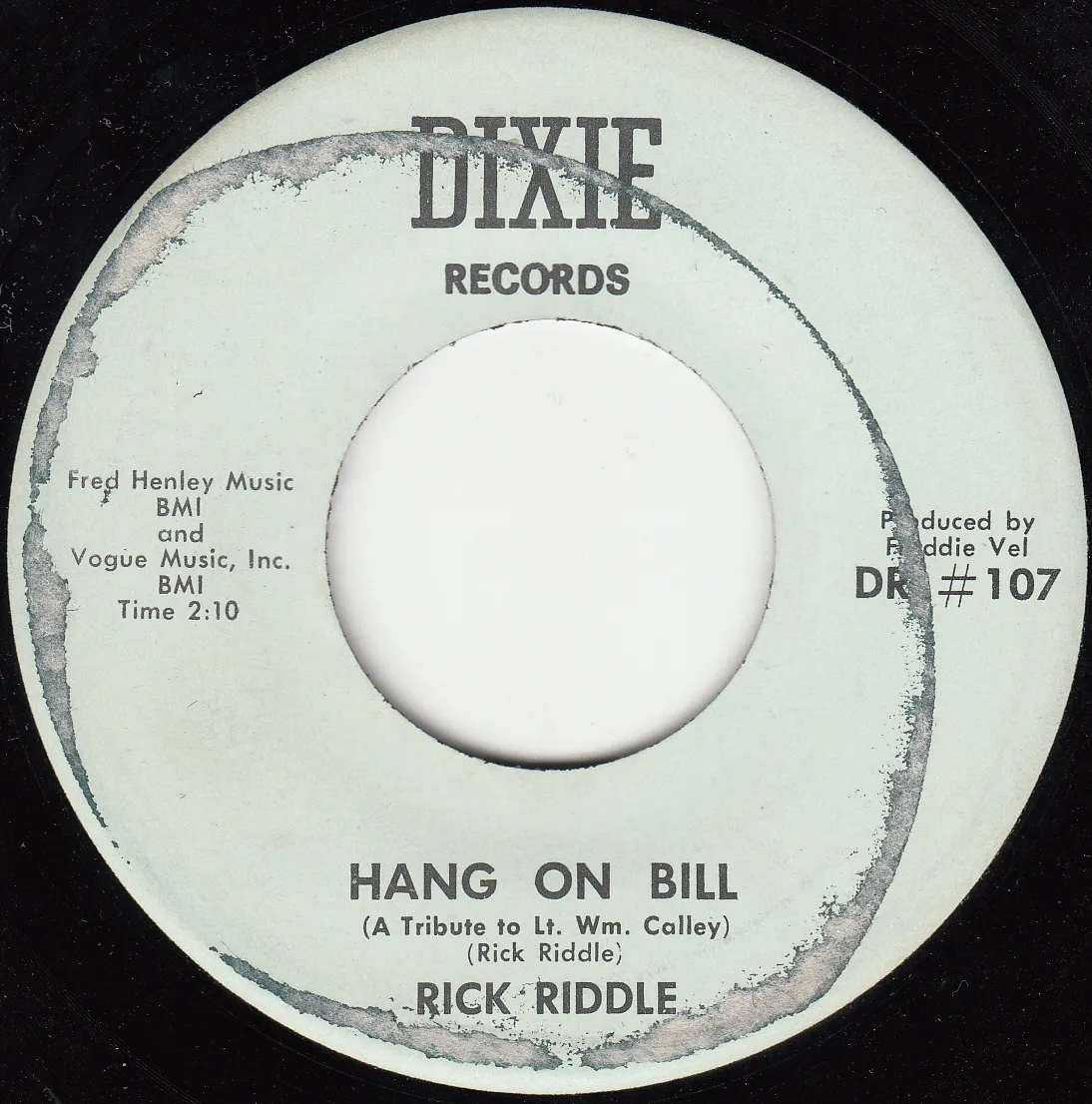 Hang On Bill – Rick Riddle (A-side label)