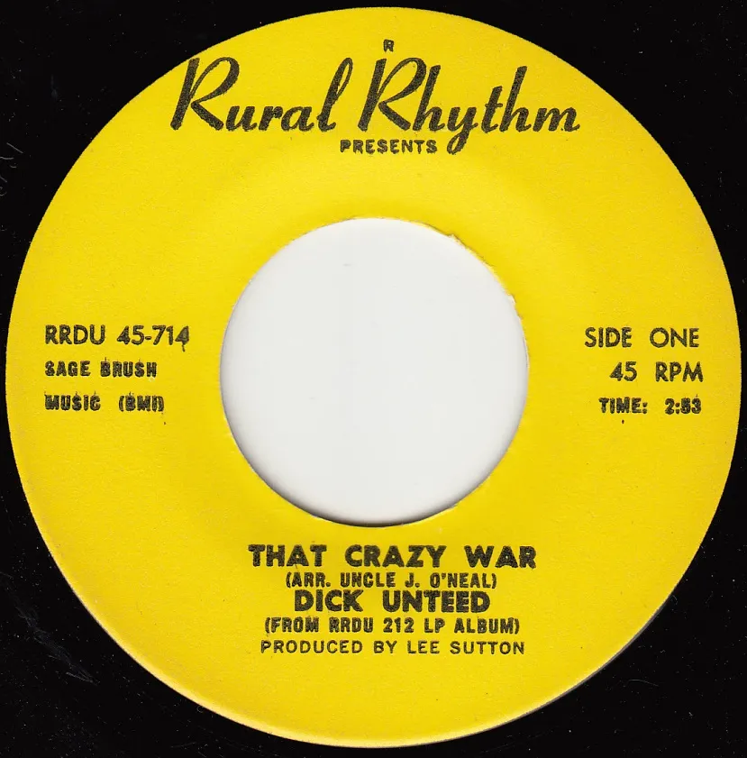 That Crazy War – Dick Unteed (A-side label)