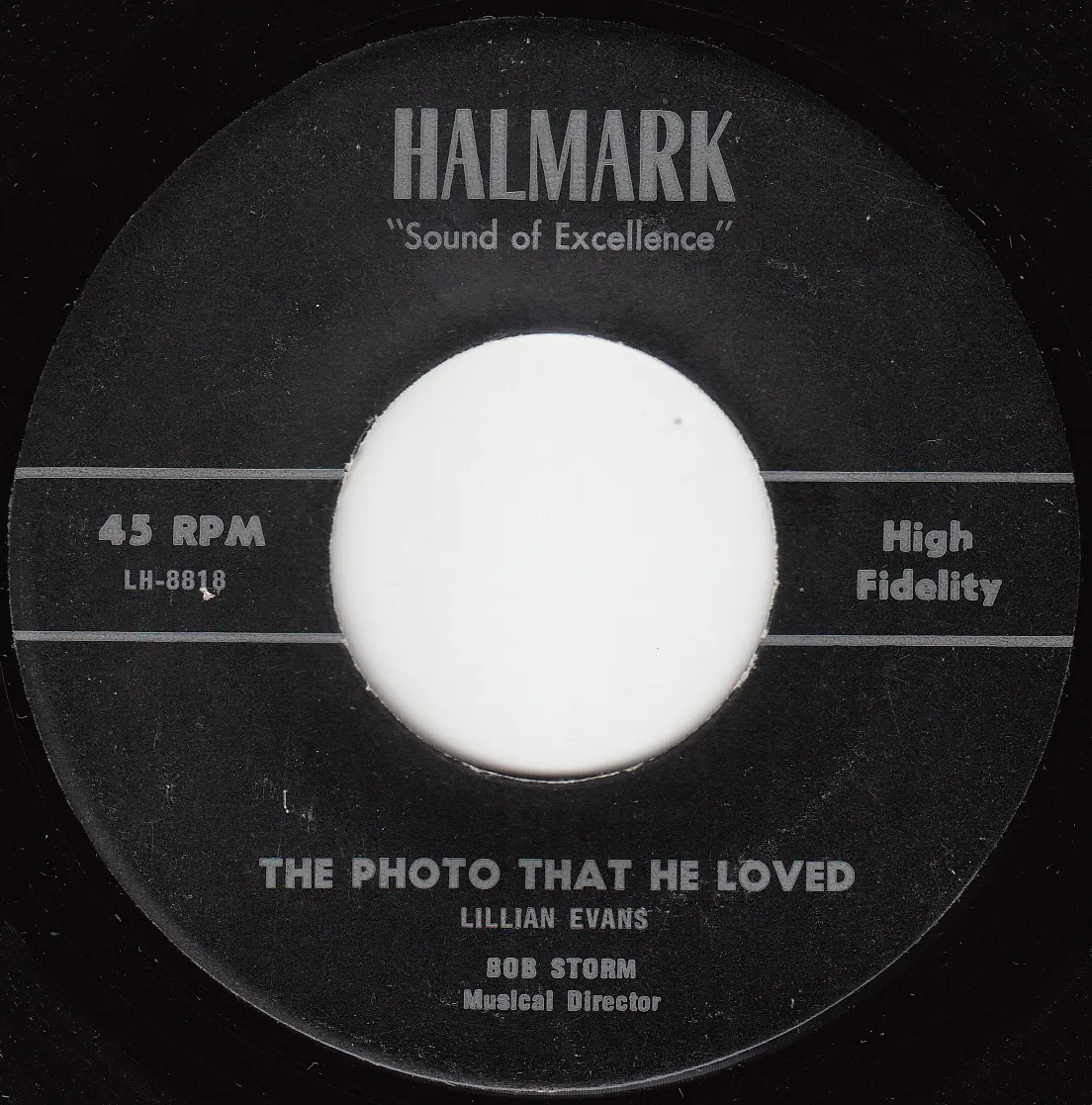 The Photo That He Loved – Bob Storm & Lillian Evans (A-side label)