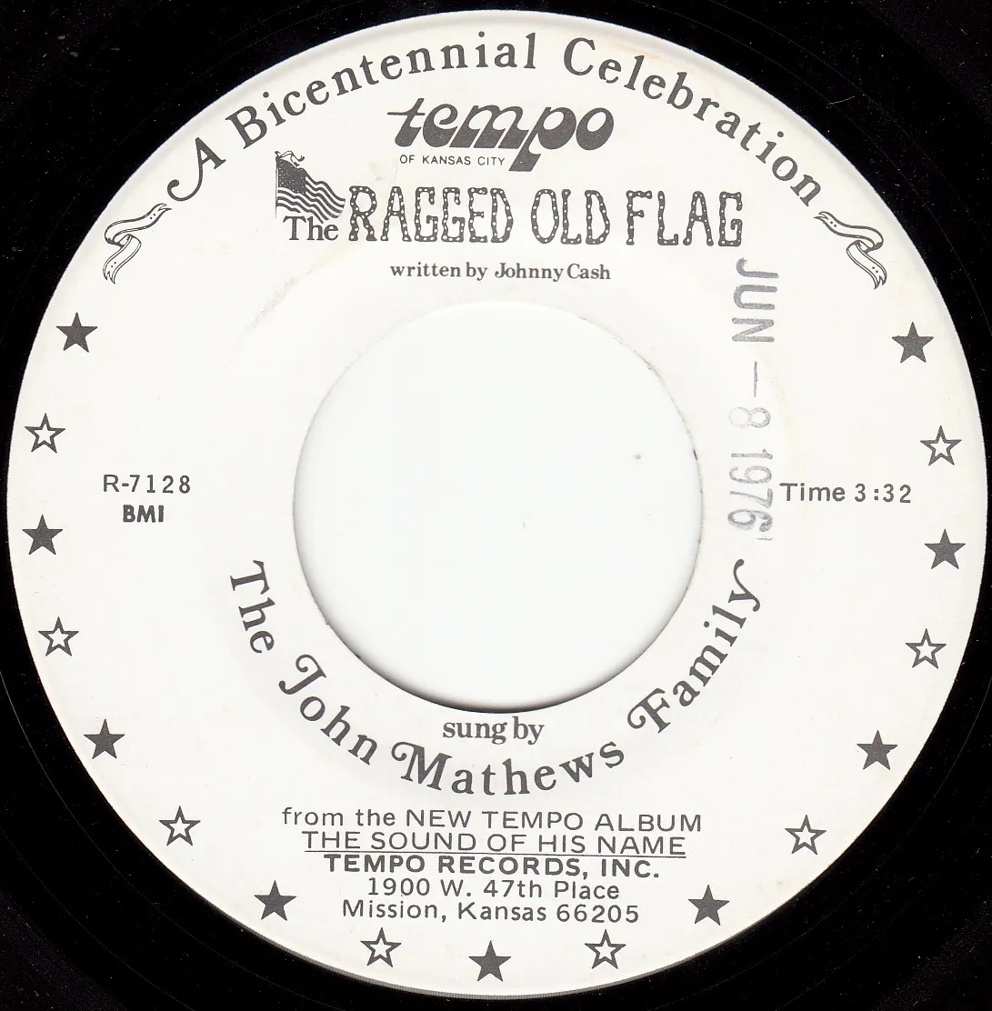 The Ragged Old Flag – The John Mathews Family (A-side label)