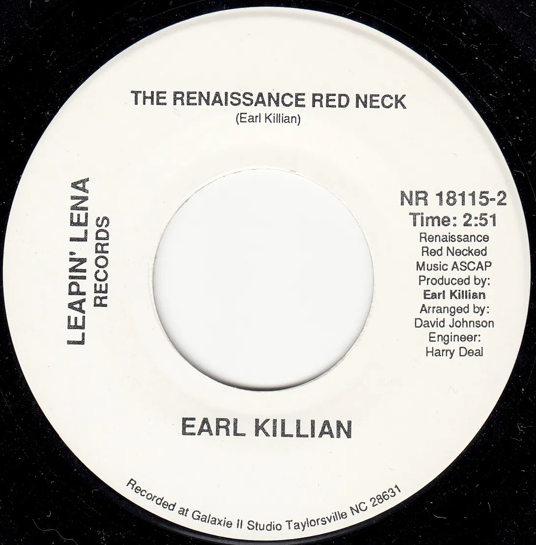 The Renaissance Red Neck – Earl Killian (A-side label)