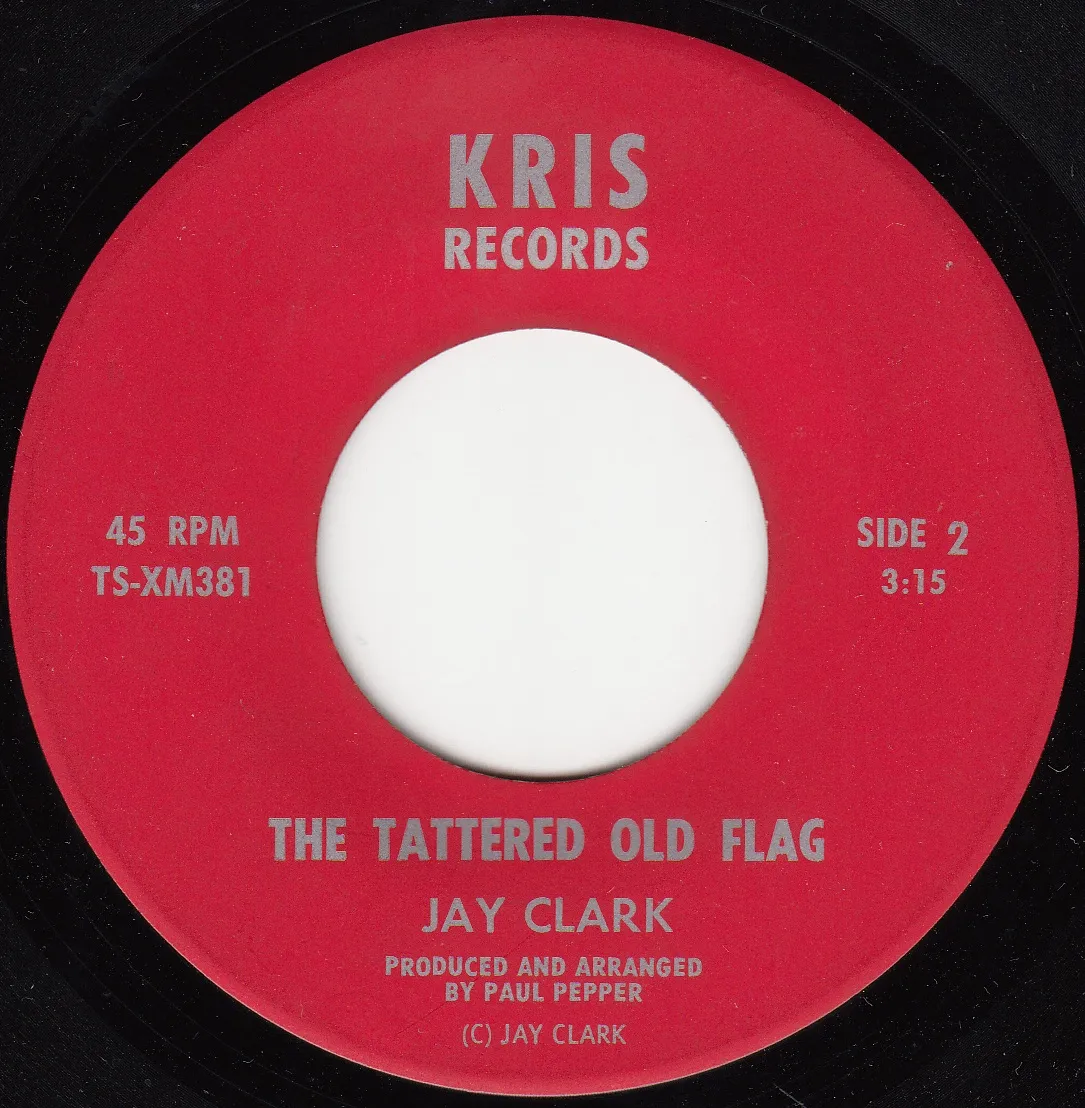 The Tattered Old Flag – Jay Clark (A-side label)