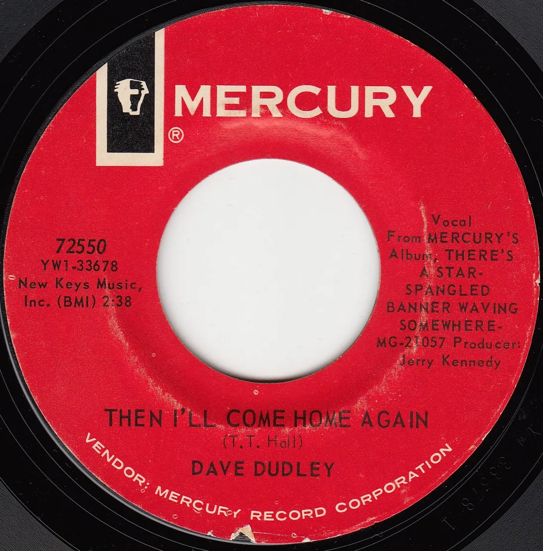 Then I'll Come Home Again – Dave Dudley (A-side label)