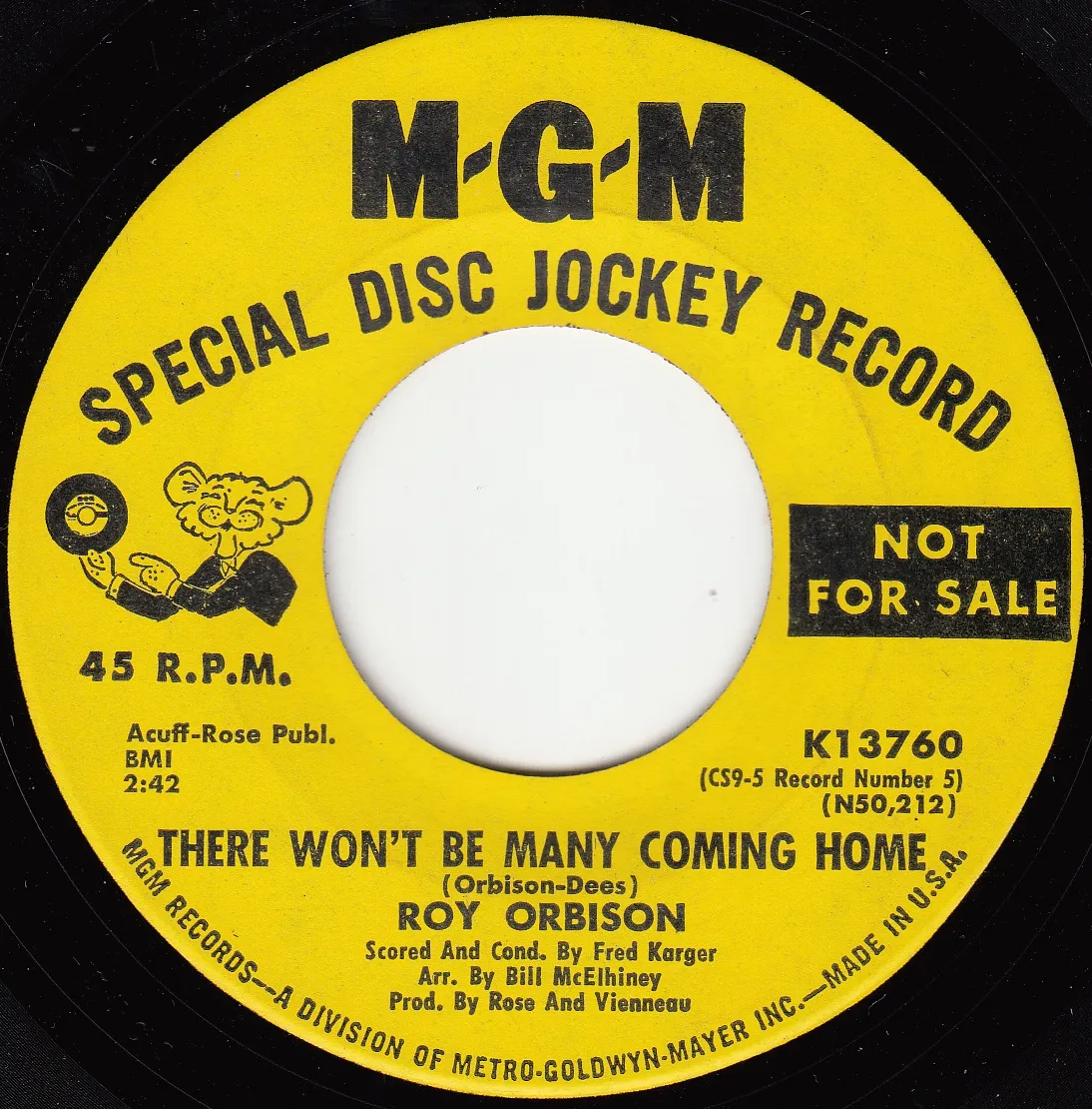 There Won't Be Many Coming Home – Roy Orbison (A-side label)