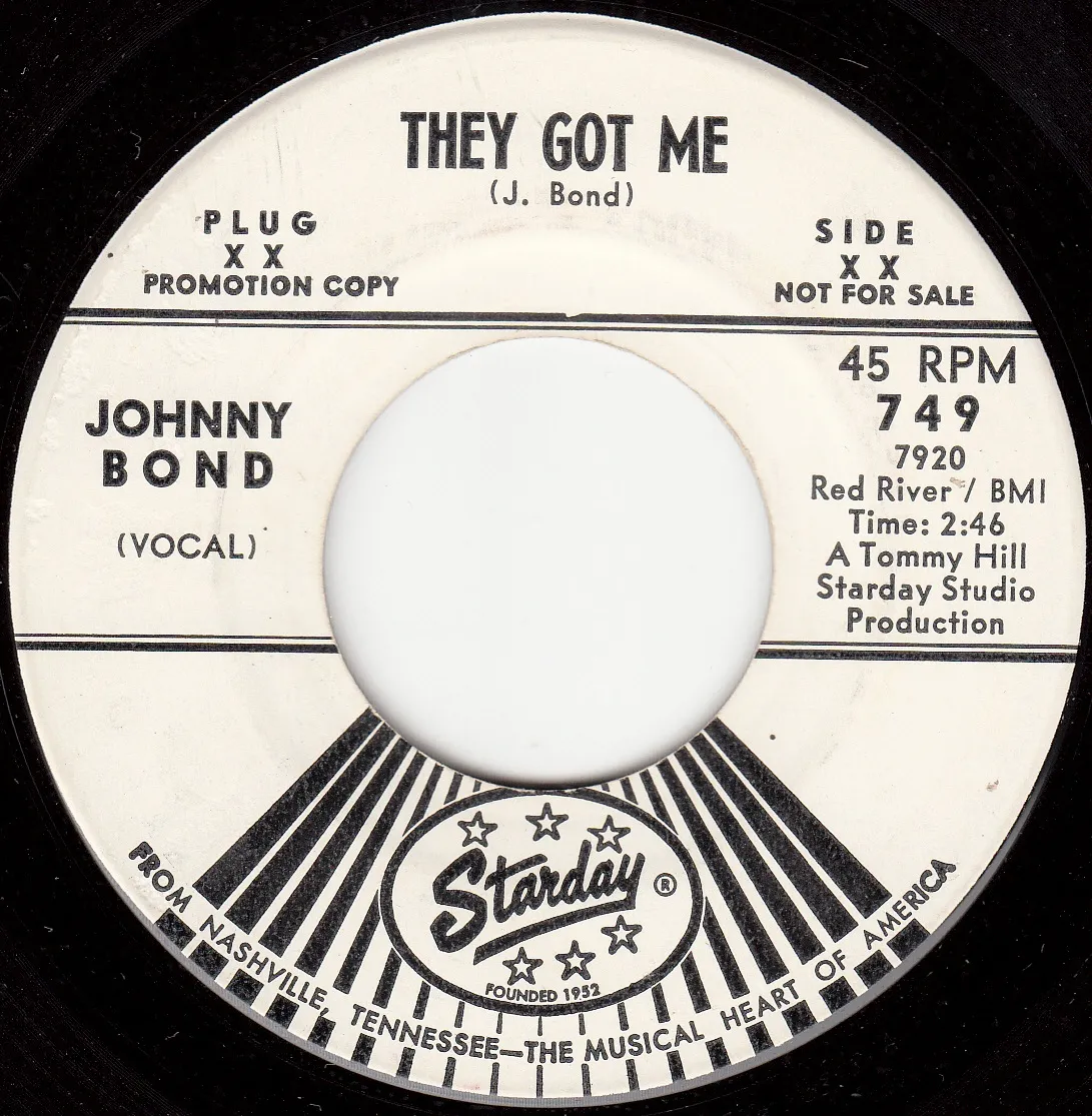 They Got Me – Johnny Bond (A-side label)