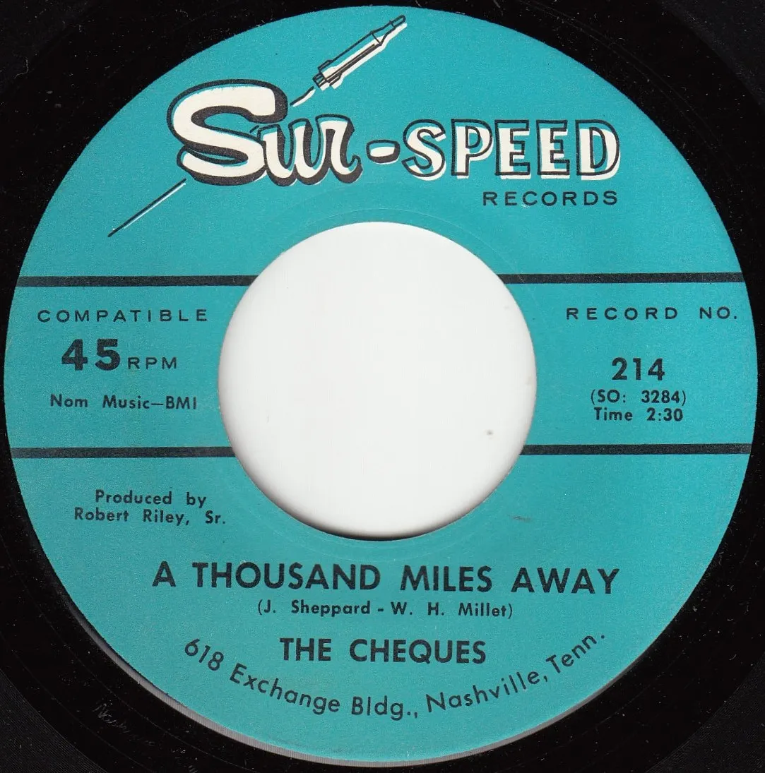 Thousand Miles Away – The Cheques (A-side label)
