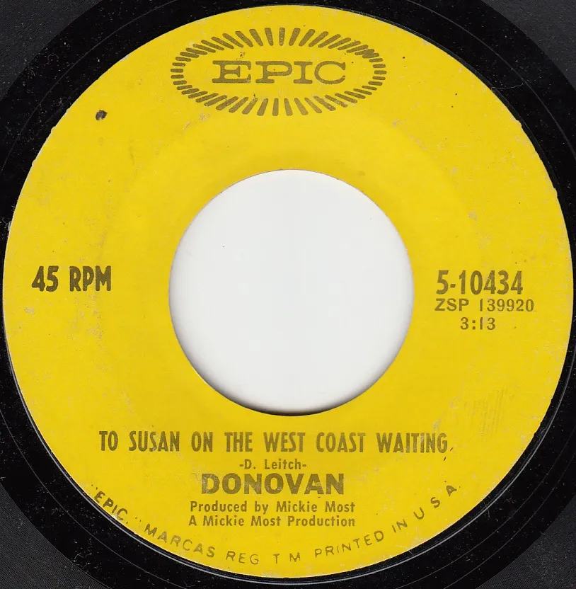 To Susan on the West Coast Waiting – Donovan (A-side label)