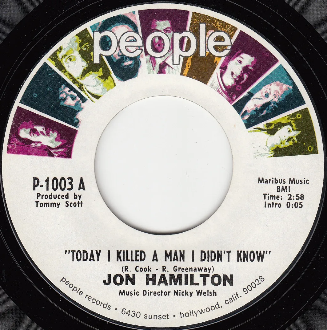 Today I Killed a Man I Didn't Know – Jon Hamilton (A-side label)