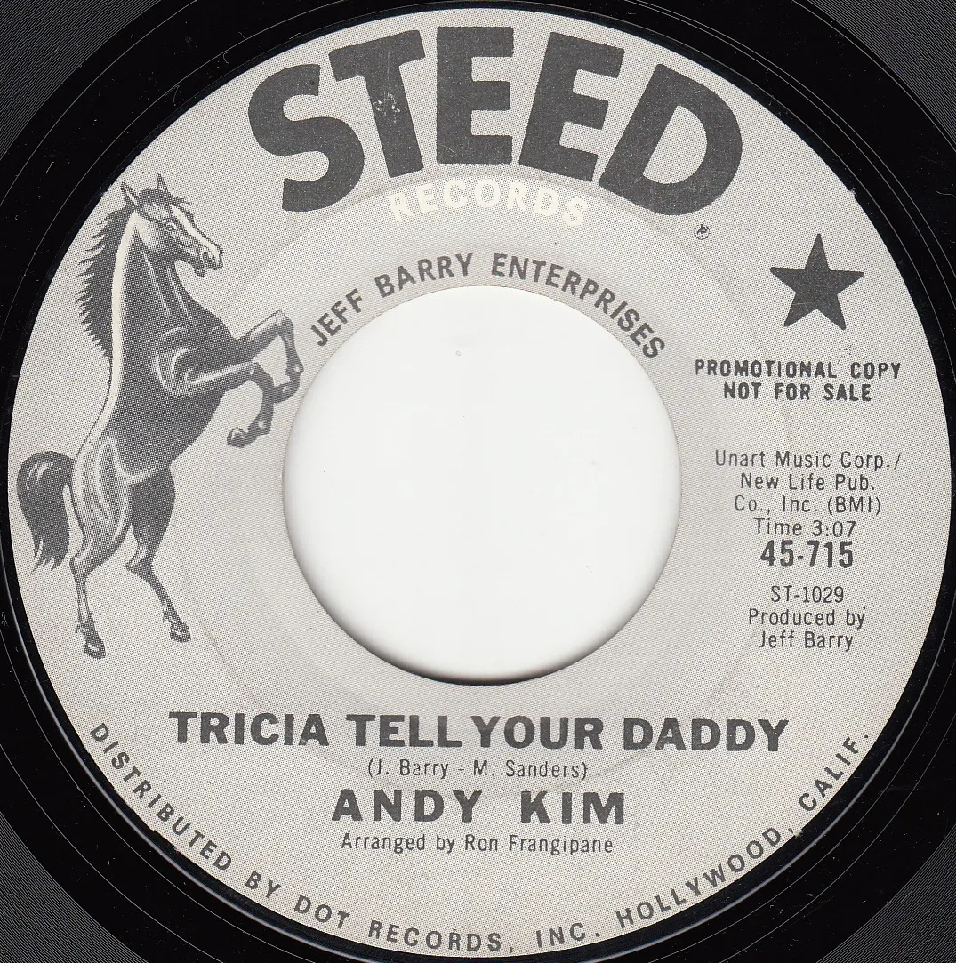 Tricia Tell Your Daddy – Andy Kim (A-side label)